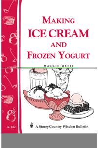 Making Ice Cream and Frozen Yogurt