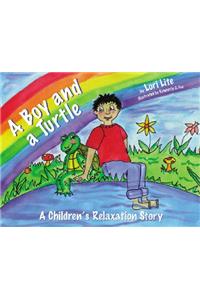 A Boy and a Turtle