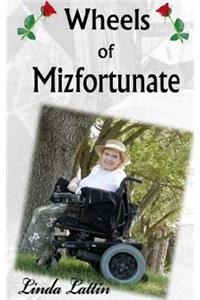 Wheels of Mizfortunate