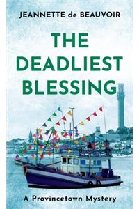 Deadliest Blessing: A Provincetown Mystery