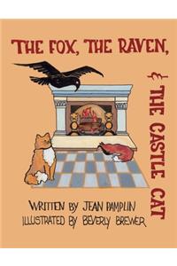 Fox, the Raven, & the Castle Cat