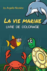 La vie marine Livre de coloriage