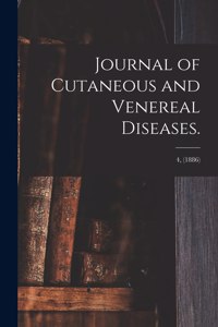 Journal of Cutaneous and Venereal Diseases.; 4, (1886)