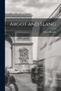 Argot and Slang