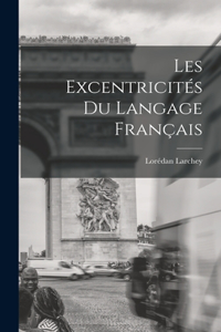 Les Excentricités du Langage Français