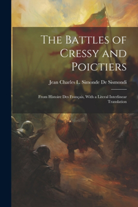 Battles of Cressy and Poictiers