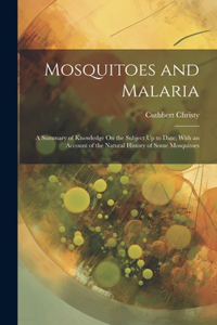 Mosquitoes and Malaria