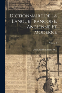 Dictionnaire de la langue Françoise, ancienne et moderne; Volume 3