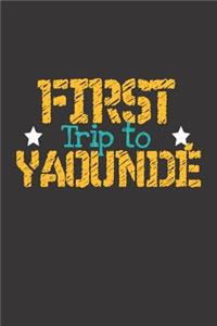 First Trip To Yaoundé