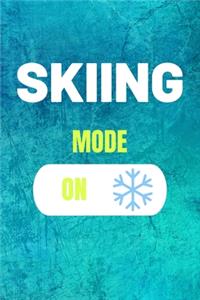 Skiing Mode On