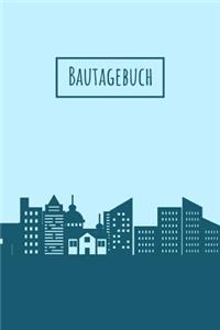 Bautagebuch