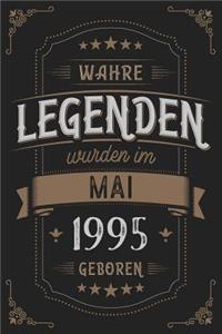 Wahre Legenden wurden im Mai 1995 geboren