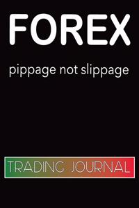 Forex Trading Journal Pippage not Slippage