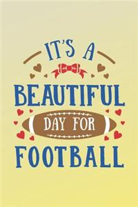 It's a Beautiful Day for Football