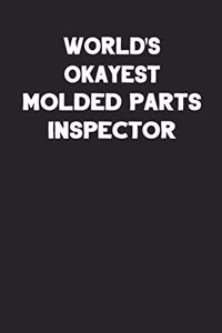 World's Okayest Molded Parts Inspector