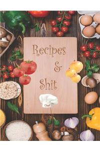 Recipes And Shit