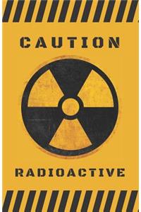 Caution Radioactive