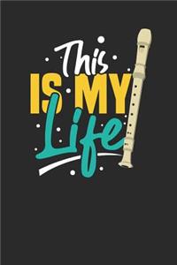 This Is My Life: Flutes Notebook, Blank Lined (6" x 9" - 120 pages) Musical Instruments Themed Notebook for Daily Journal, Diary, and Gift