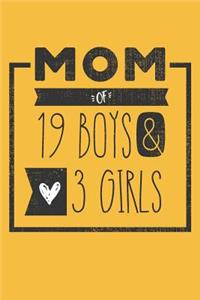MOM of 19 BOYS & 3 GIRLS