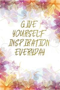 Give Yourself Inspiration Everyday