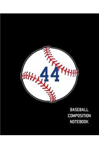 44 Baseball Composition Notebook