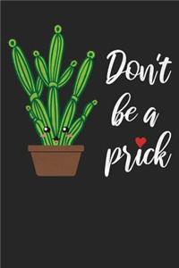 Don't Be A Prick