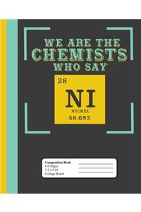 We Are The Chemists Who Say NI Nickle 28 58.6934