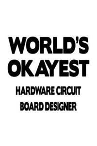 World's Okayest Hardware Circuit Board Designer