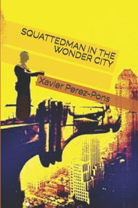 Squattedman in the Wonder City