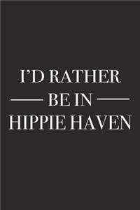 I'd Rather Be in Hippie Haven