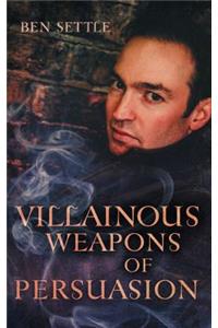 Villainous Weapons of Persuasion