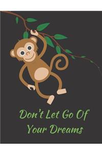Don't Let Go Of Your Dreams