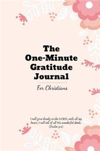 The One-Minute Gratitude Journal For Christians