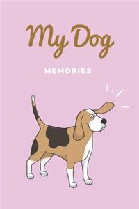 My Dog Memories: 120 pages lined Notebook, Journal or Photobook for your memories with your pet.