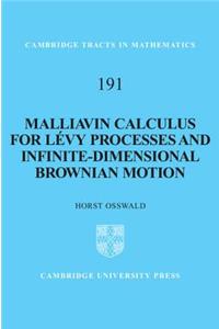 Malliavin Calculus for Lévy Processes and Infinite-Dimensional Brownian Motion