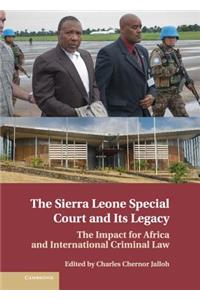 Sierra Leone Special Court and Its Legacy