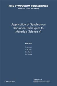 Applications of Synchrotron Radiation Techniques to Materials Science IV: Volume 678