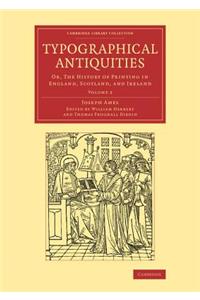 Typographical Antiquities - Volume 2