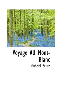 Voyage Au Mont-Blanc