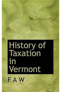 History of Taxation in Vermont