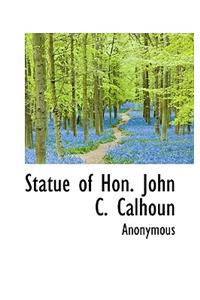 Statue of Hon. John C. Calhoun