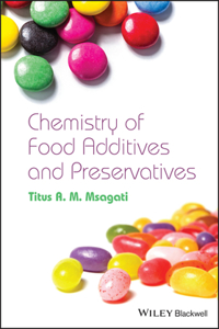 Chemistry of Food Additives and Preservatives