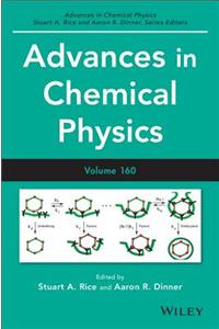 Advances in Chemical Physics, Volume 160