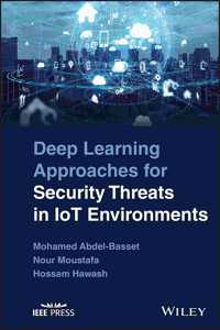 Deep Learning Approaches for Security Threats in Iot Environments