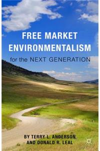 Free Market Environmentalism for the Next Generation