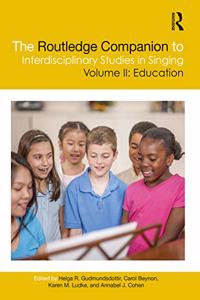 Routledge Companion to Interdisciplinary Studies in Singing, Volume II