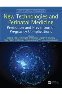 New Technologies and Perinatal Medicine