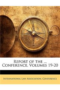 Report of the ... Conference, Volumes 19-20