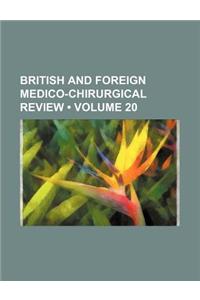 The British and Foreign Medico-Chirurgical Review, Or, Quarterly Journal of Practical Medicine and Surgery Volume 20