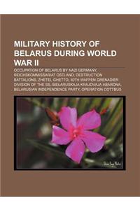 Military History of Belarus During World War II